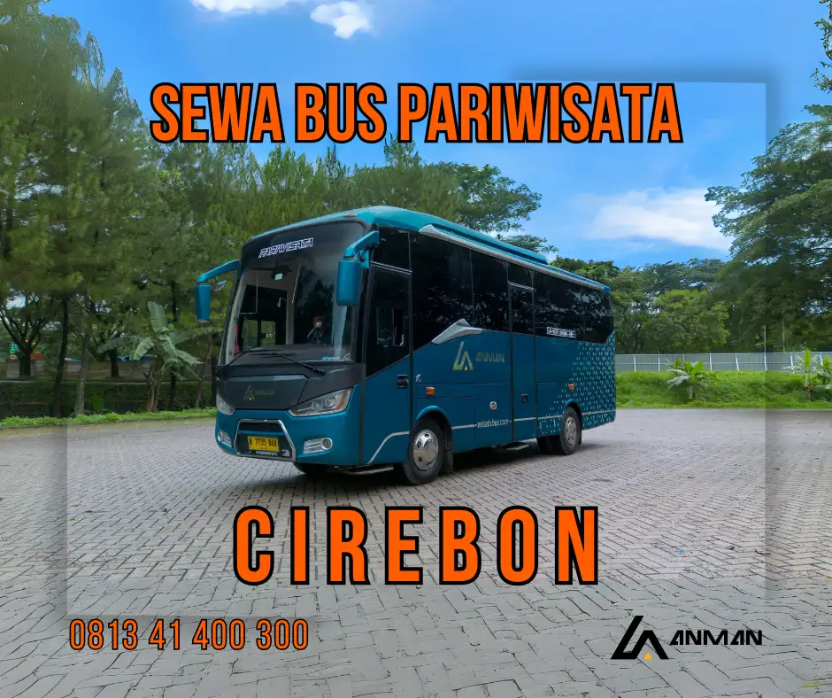 Sewa Bus Pariwisata ke Cirebon Murah